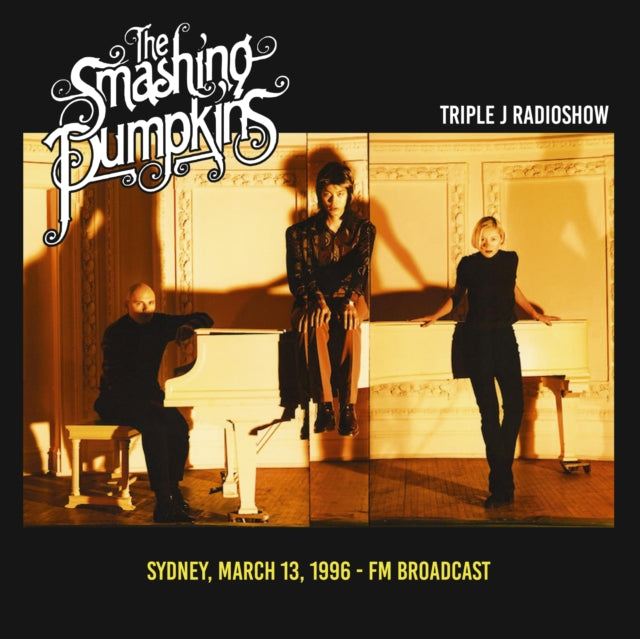 The Smashing Pumpkins - Triple J Radioshow: Sydney, March 13, 1996 - Fm Broadcast [Import] | Vinyl