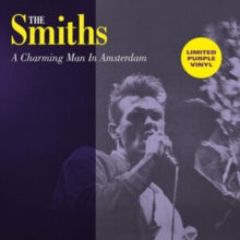 The Smiths - A Charming Man in Amsterdam: Night of the Action Festival, at De Meervaart Hall, Amsterdam - April 21st, 1984 (Limited Edition, Purple Colored Vinyl) [Import] | Vinyl