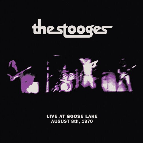 The Stooges - Live at Goose Lake: August 8th 1970 | Vinyl