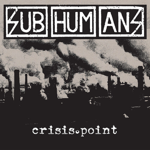 The Subhumans | Crisis Point (Colored Vinyl, White, Black, Limited Edition) | Vinyl