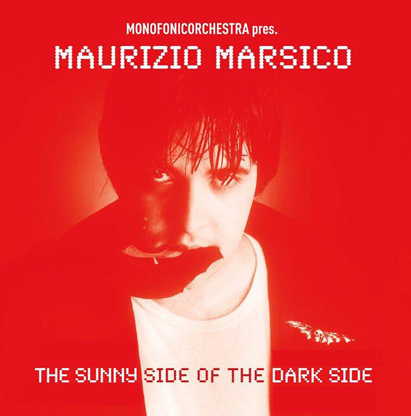 MAURIZIO MARSICO - The Sunny Side Of The Dark Side | CD