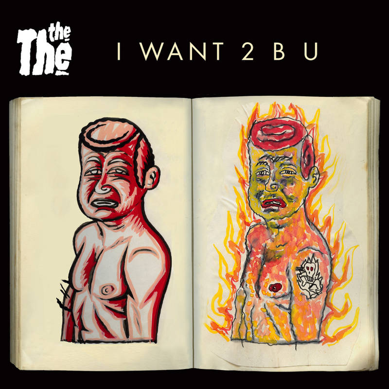 THE THE - I WANT 2 B U | RSD DROP | Vinyl