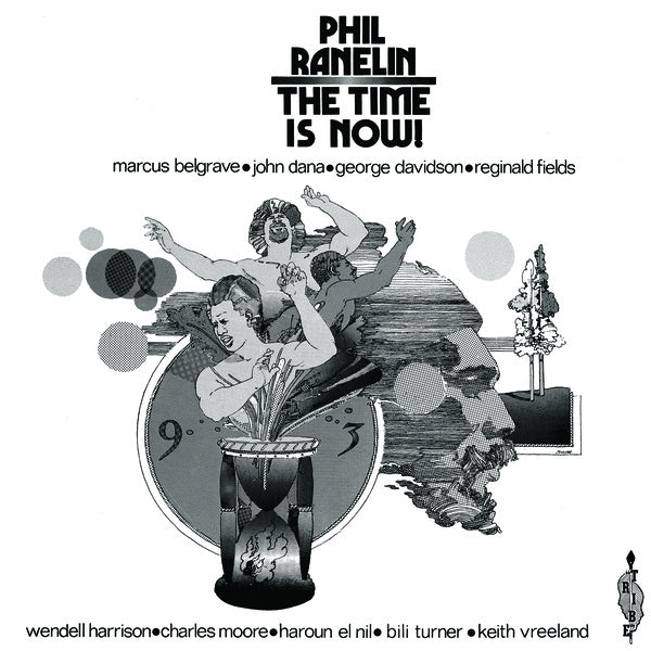 PHIL RANELIN - The Time Is Now! | Vinyl