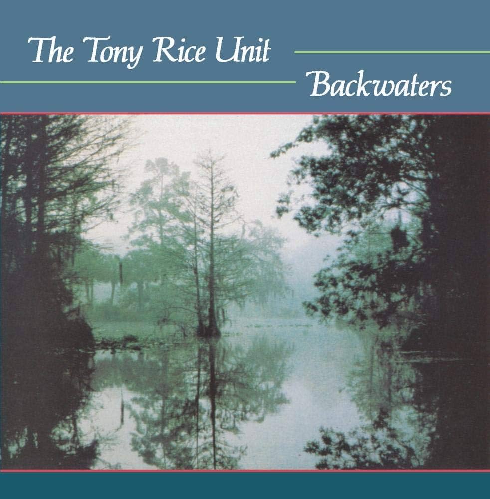The Tony Rice Unit - Backwaters [LP] | Vinyl