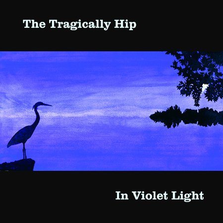 The Tragically Hip - IN VIOLET LIGHT | CD