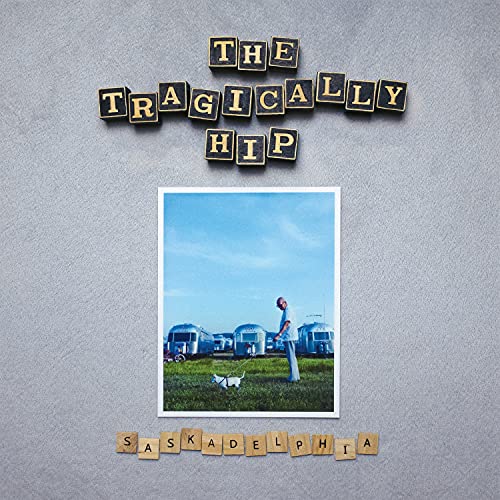 The Tragically Hip | Saskadelphia [LP] Silver vinyl | Vinyl
