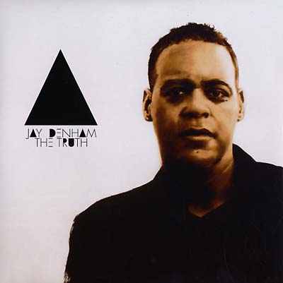 JAY DENHAM - The Truth | Vinyl
