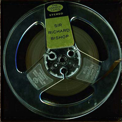 SIR RICHARD BISHOP - The Unrock Tapes | Vinyl
