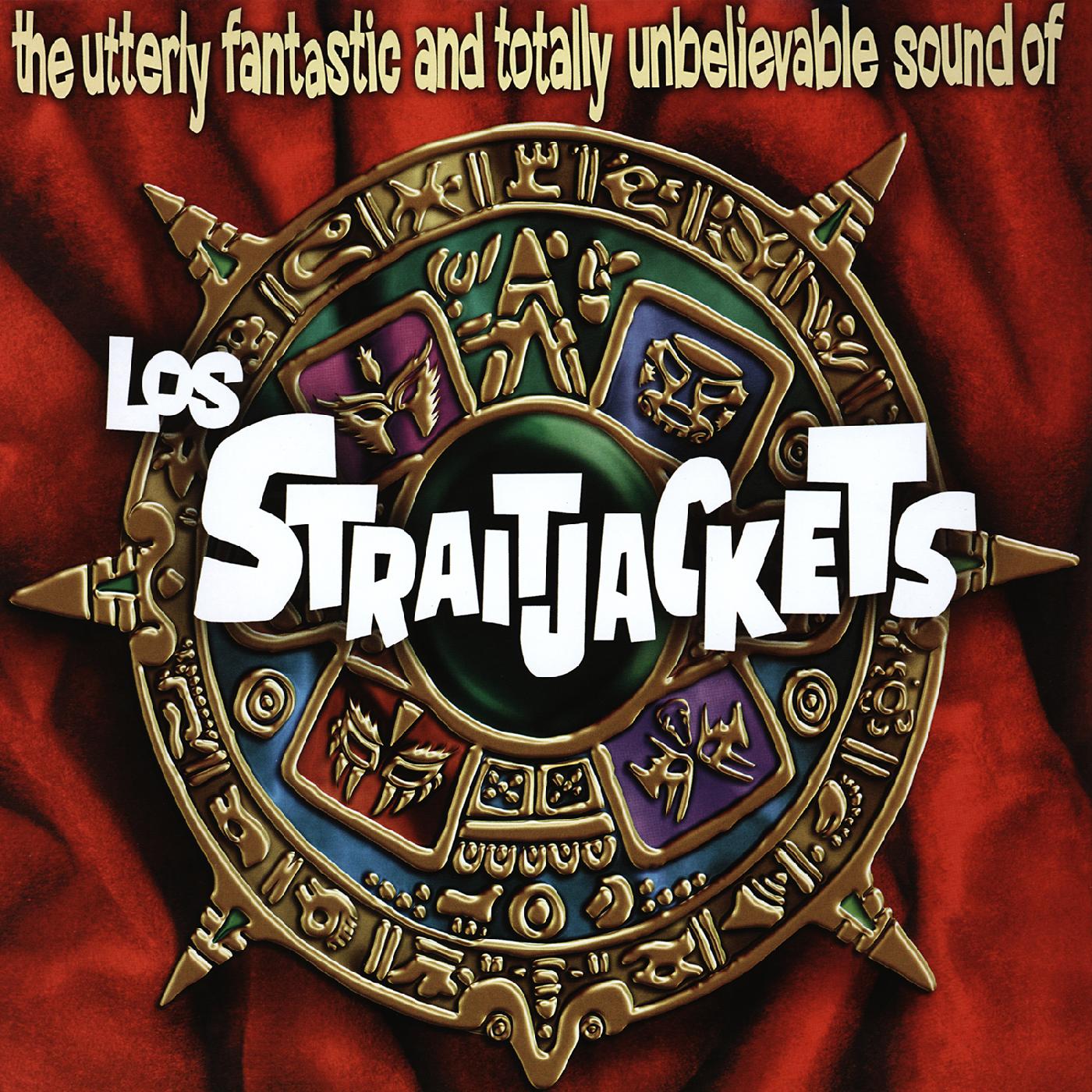 Los Straitjackets | The Utterly Fantastic and Totally Unbelievable Sounds of Los Straitjackets | CD