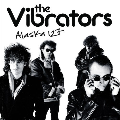 The Vibrators - Alaska 127 | Vinyl