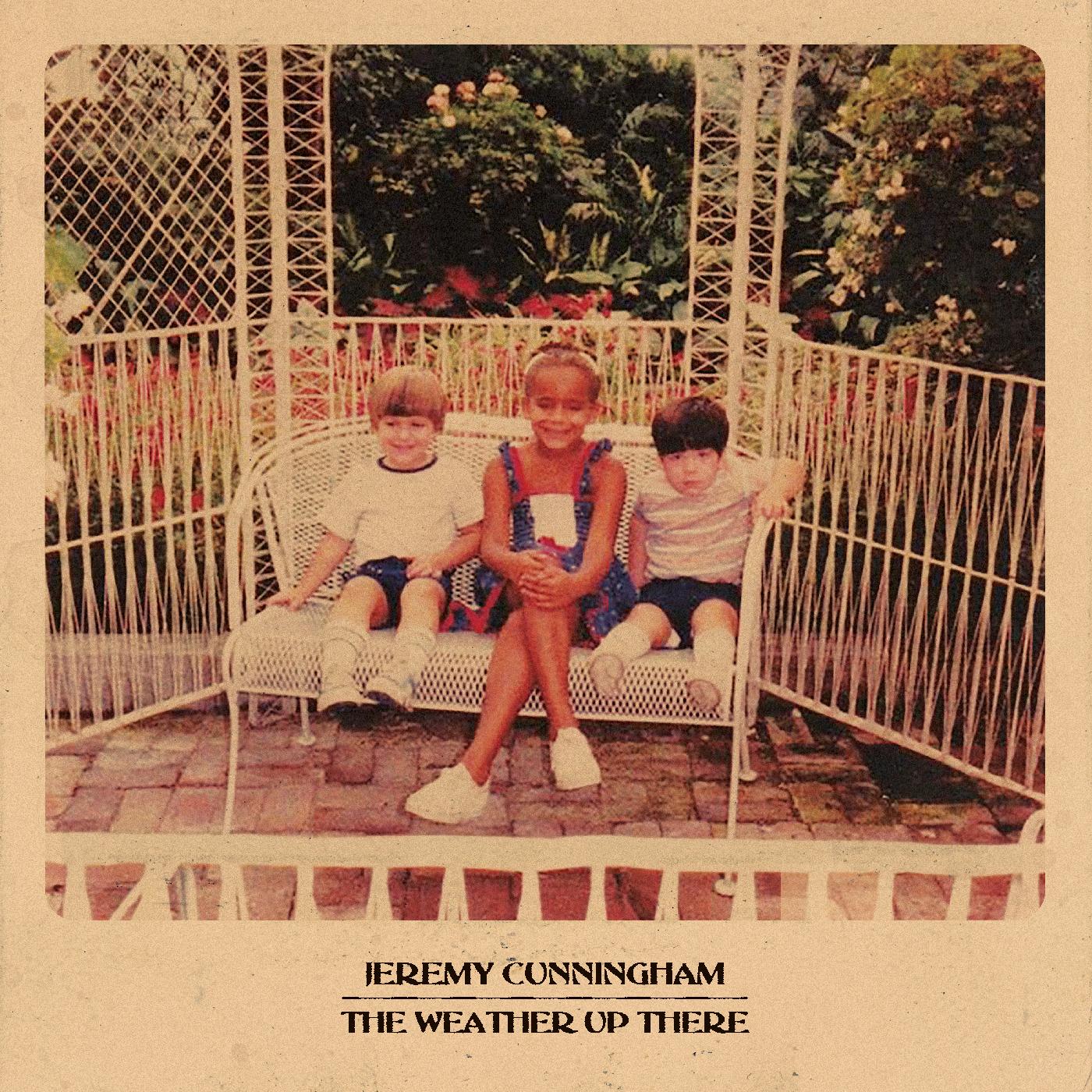 Jeremy Cunningham - The Weather Up There | Vinyl