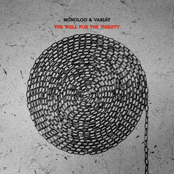 MONOLOG & VARIAT - The Well For The Thirsty | CD