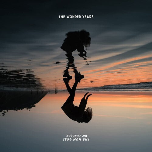 The Wonder Years | The Hum Goes on Forever [Explicit Content] | CD