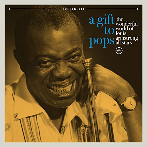The Wonderful World Of Louis Armstrong All Stars - A Gift To Pops [LP] | Vinyl