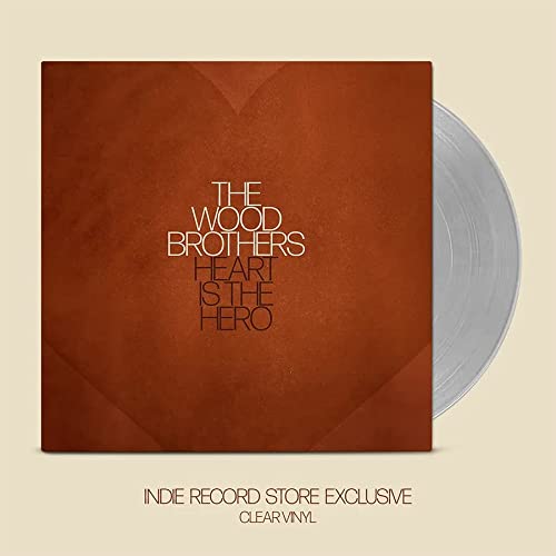 The Wood Brothers - Heart Is The Hero (Clear Vinyl, Indie Exclusive) | Vinyl