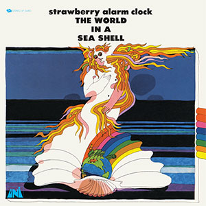 The Strawberry Alarm Clock - The World In A Sea Shell | Vinyl