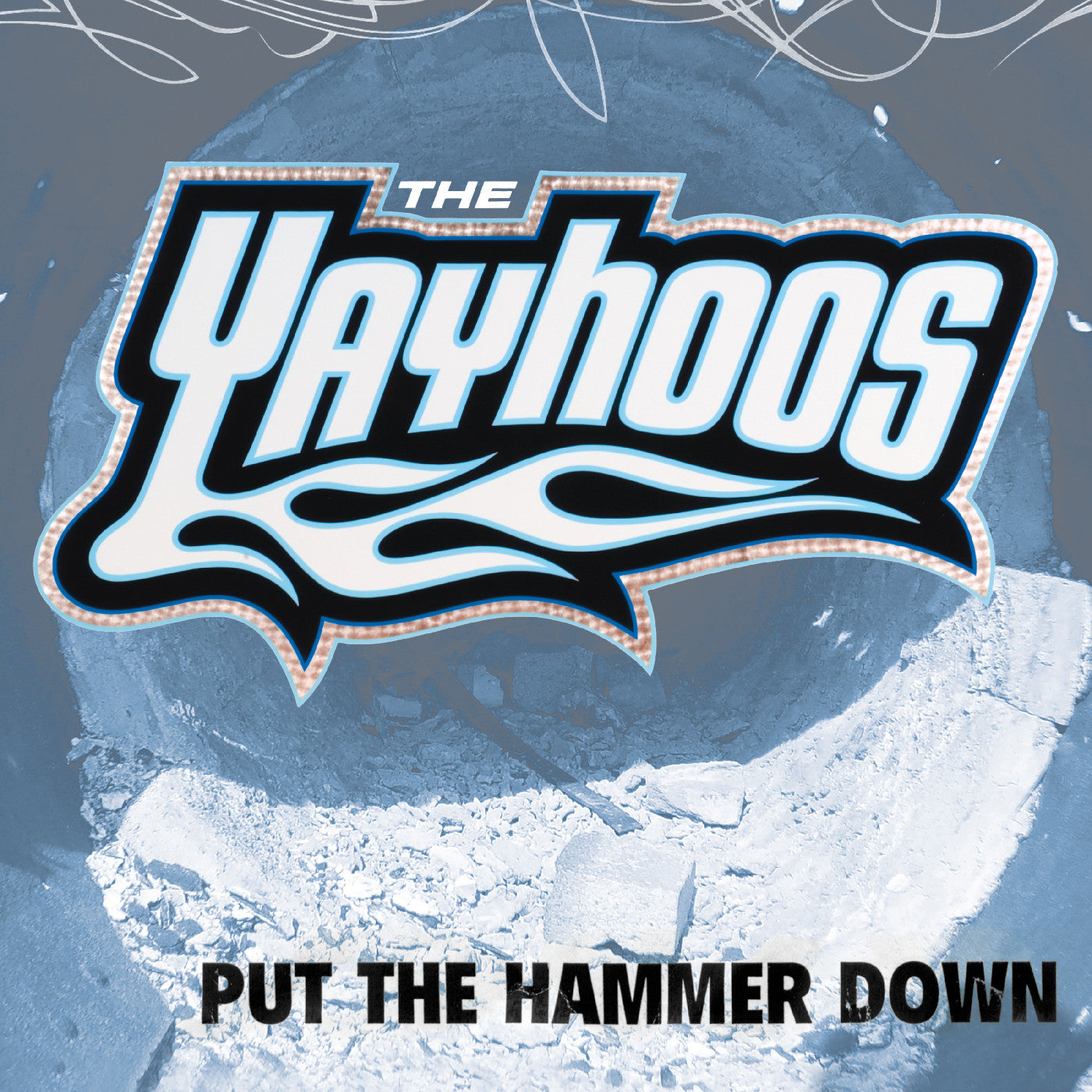 The Yayhoos - Put The Hammer Down | Vinyl