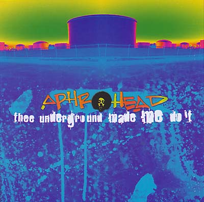 FELIX DA HOUSECAT PRESENTS APHROHEAD - Thee Underground Made Me Do It | CD