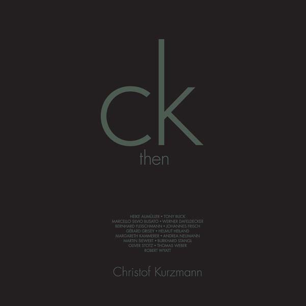 CHRISTOF KURZMANN - Then & Now | Vinyl