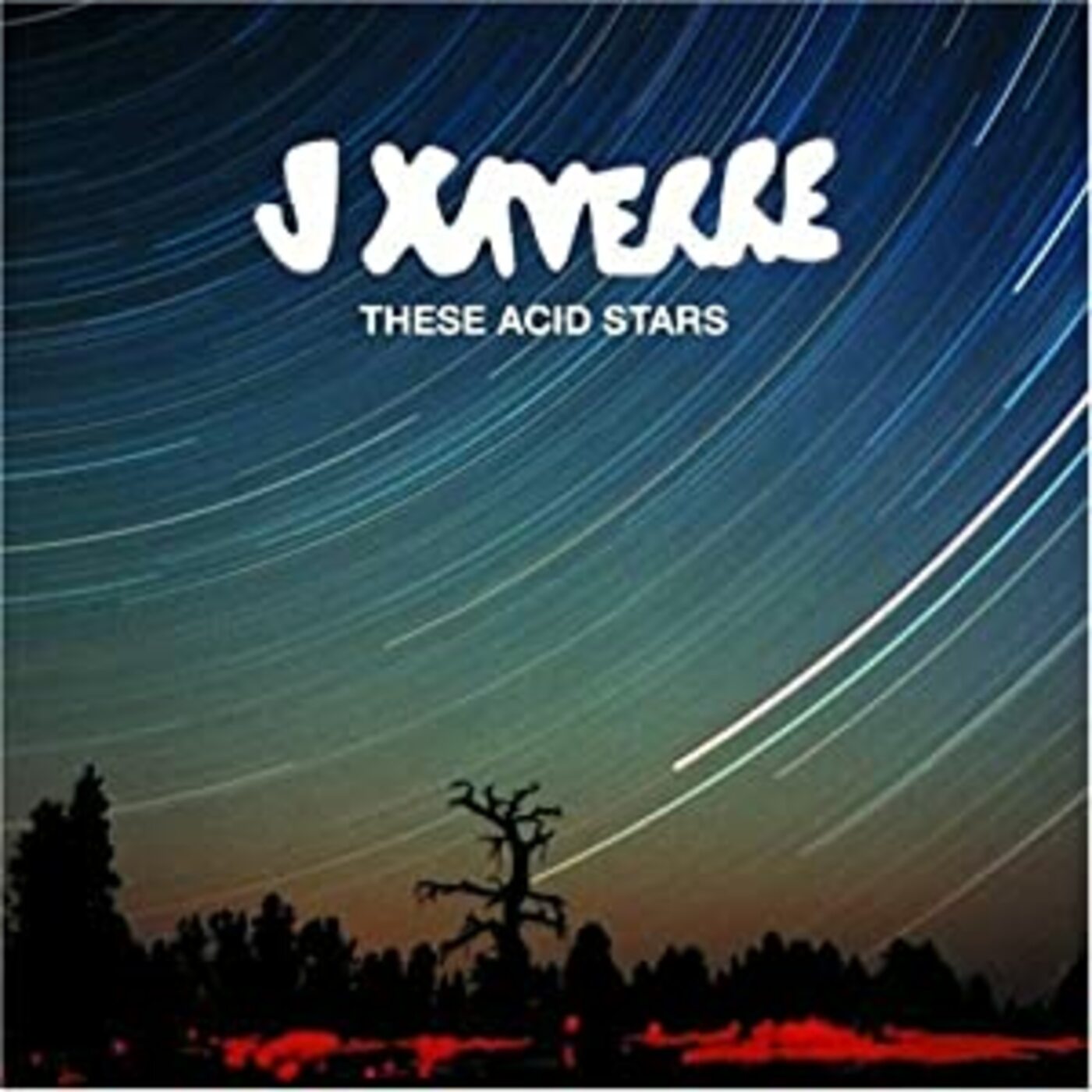 J Xaverre - These Acid Stars | CD