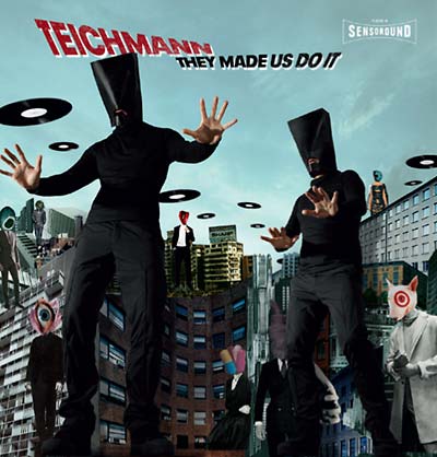 TEICHMANN - They Made Us Do It | CD