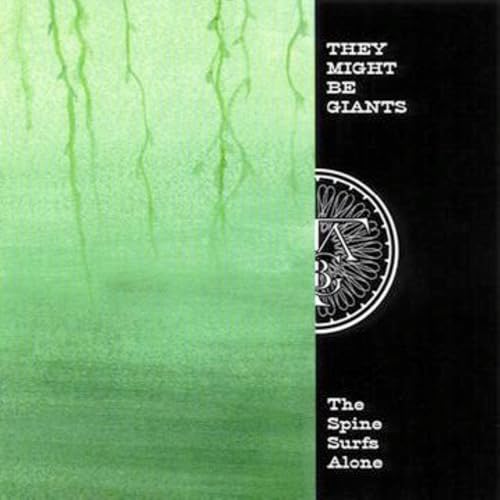 They Might Be Giants - The Spine Surfs Alone: Rarities 1998-2005 | CD