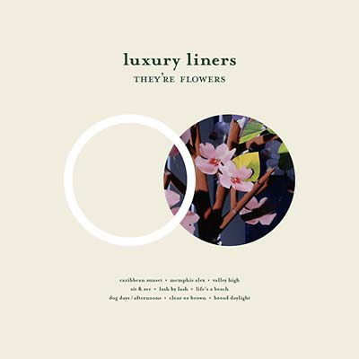 LUXURY LINERS - They're Flowers | Vinyl
