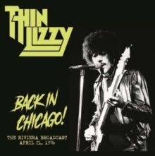 Thin Lizzy - Back In Chicago! (The Riviera Broadcast - April 21. 1976) [Import] | Vinyl