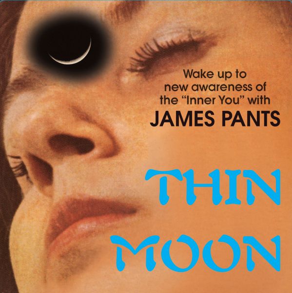 James Pants - Thin Moon - 7" | Vinyl
