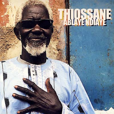 ABLAYE NDIAYE THIOSSANE - Thiossane | CD