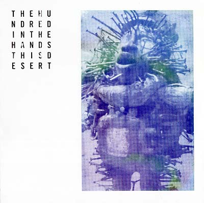 THE HUNDRED IN THE HANDS - This Desert | Vinyl