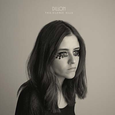 DILLON - This Silence Kills | CD