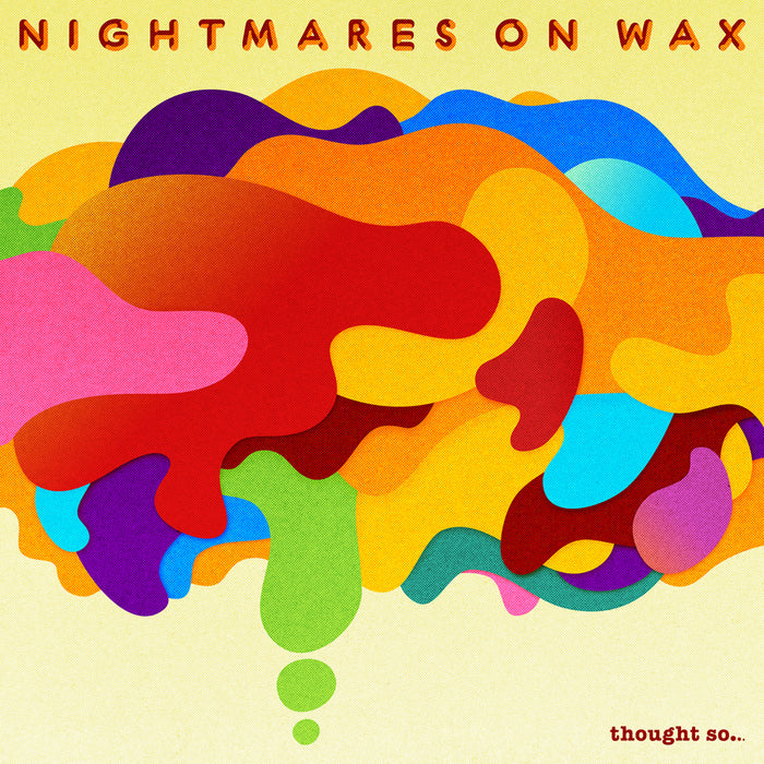 Nightmares On Wax - Thought So... | CD