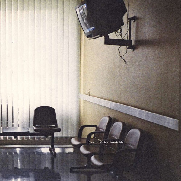 FRANCIS HARRIS - Thresholds | Vinyl