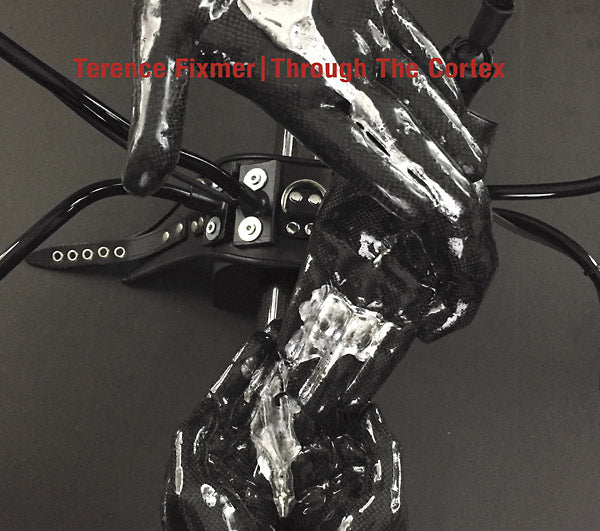 TERENCE FIXMER - Through The Cortex | CD