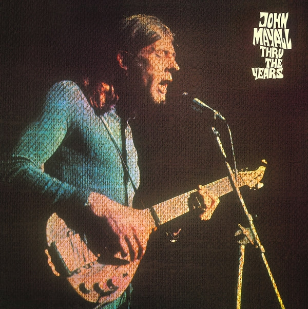 JOHN MAYALL - Thru The Years | Vinyl