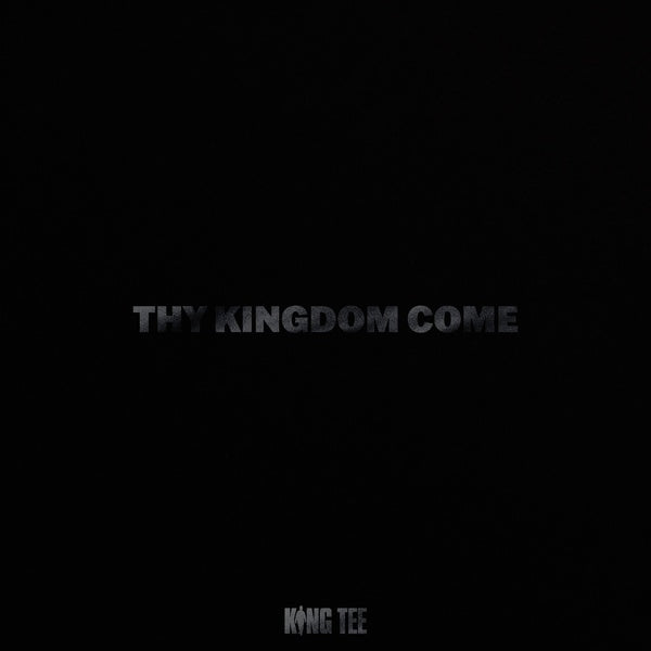 KING TEE - Thy Kingdom Come | Vinyl
