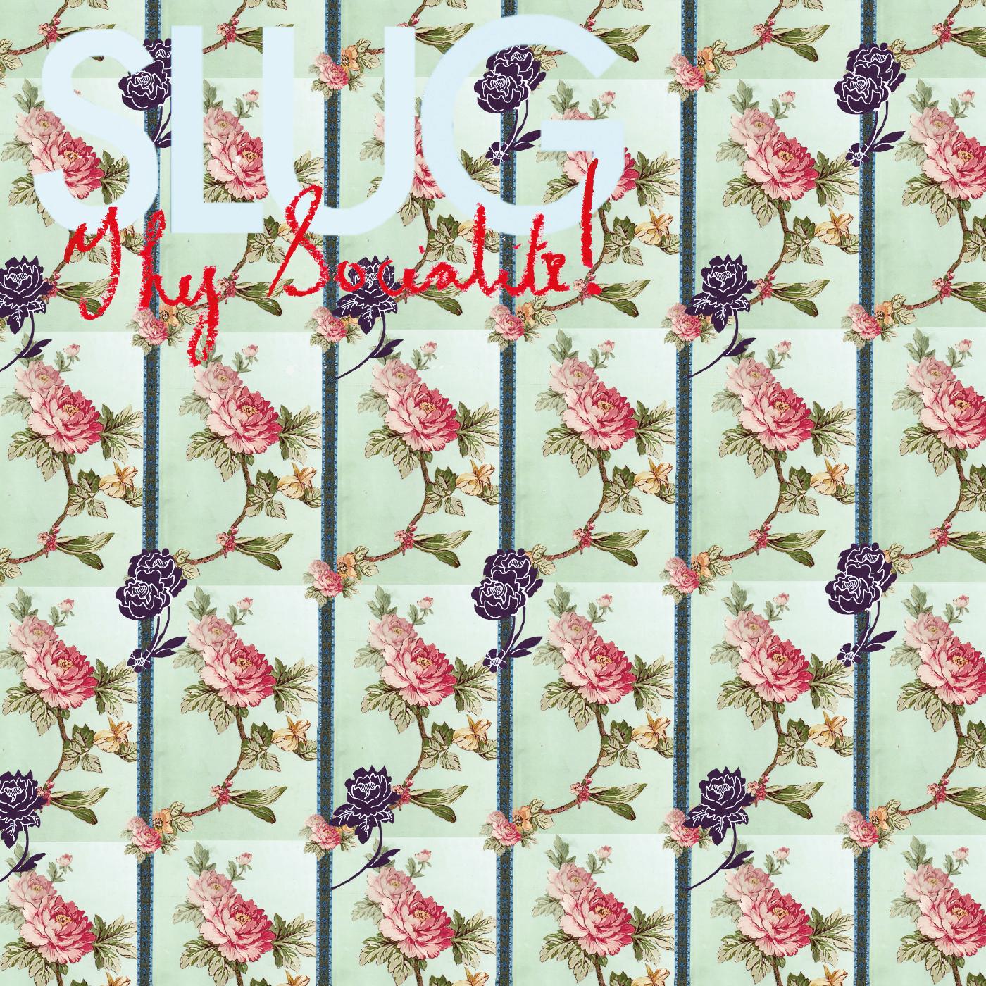Slug | Thy Socialite! | CD