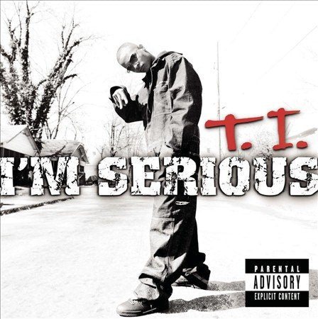 T.I. - I'm Serious [PA] | CD
