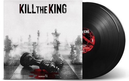 T.I. - Kill The King [Explicit Content] (140 Gram Vinyl) (2 Lp's) | Vinyl