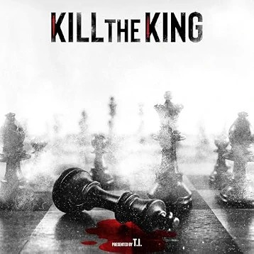 T.I. - Kill The King [Explicit Content] | CD