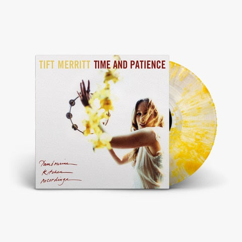 Tift Merritt - Time And Patience (Clear/Yellow Splatter Vinyl) | Vinyl