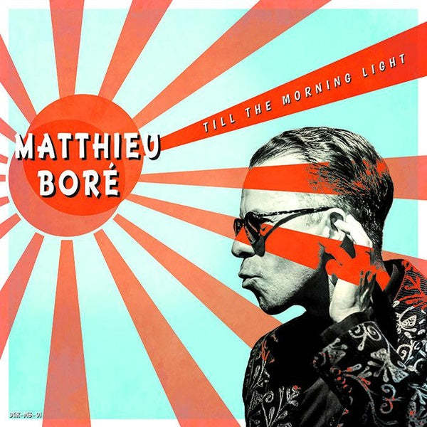 MATTHIEU BORE - Till The Morning Light | Vinyl