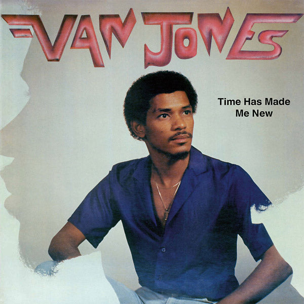 VAN JONES - Time Has Made Me New | Vinyl