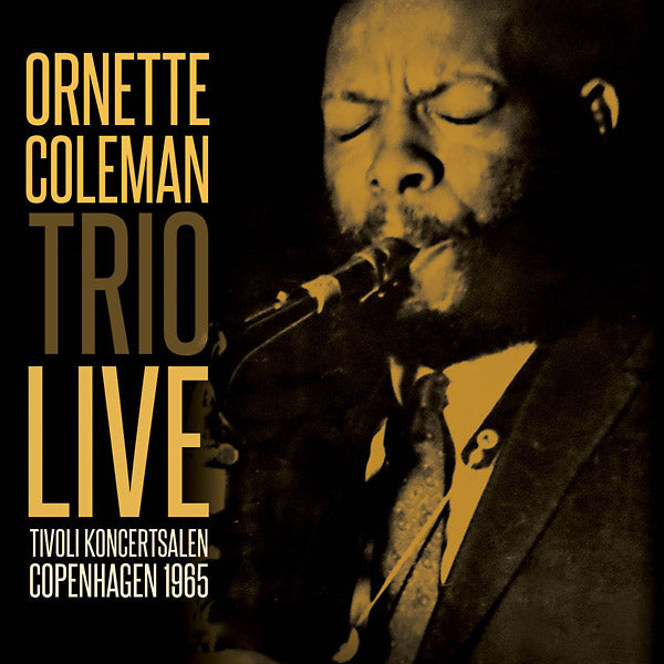 ORNETTE COLEMAN TRIO - Tivoli Koncertsalen Copenhagen 1965 | CD
