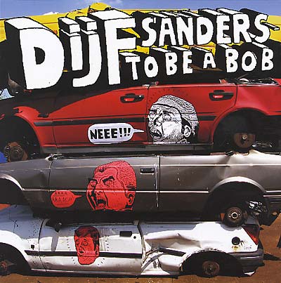 DIJF SANDERS - To Be a Bob | Vinyl