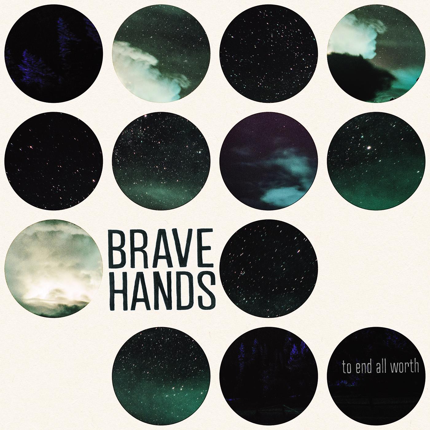 Brave Hands | To End All Worth | Vinyl