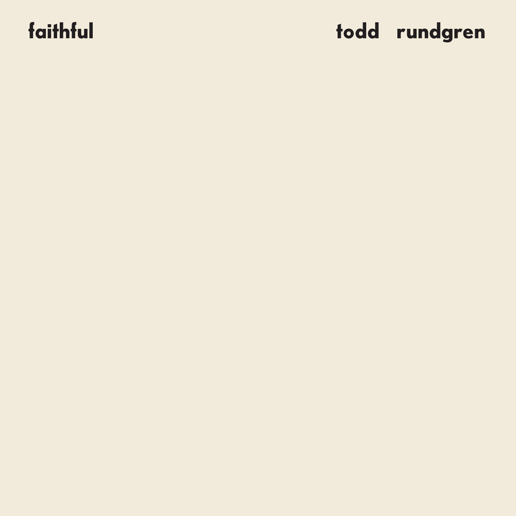 Todd Rundgren - Faithful (Rhino Reserve) (Brick & Mortar Exclusive) | Vinyl