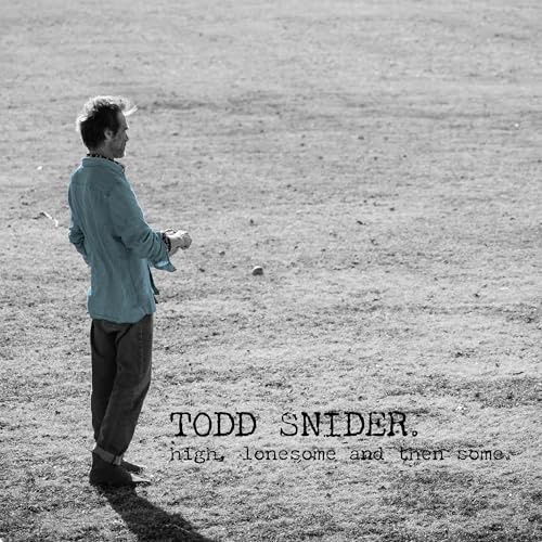 Todd Snider - And Then Some High, Lonesome | CD