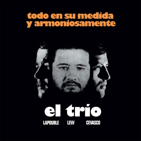 EL TRIO (LAPOUBLE, LEW, CEVASCO) - Todo En Su Medida Y Armoniosamente | Vinyl